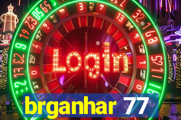 brganhar 77